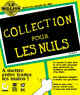 La collection pour les Nuls